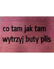 Różowa wycieraczka kokosowa z napisem- co tam jak tam...