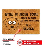Wycieraczka zabawna Witaj w moim domu PIES...