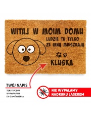 Wycieraczka witaj w moim domu PIES + imie 