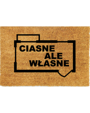 Wycieraczka kokosowa - Ciasne ale własne 