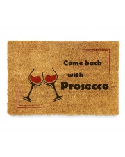 Wycieraczka z napisem WRÓĆ Z WINEM – COME BACK WITH PROSECCO